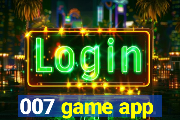 007 game app